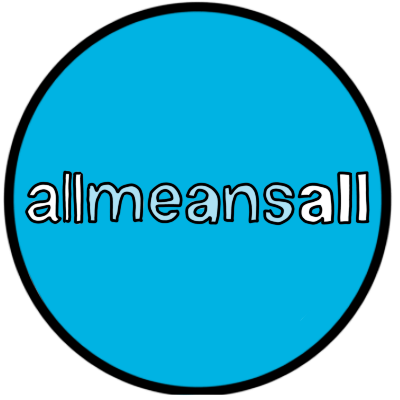 A drawing of the logo of inclusive education organisation All Means All, which is a light blue circle with very light blue and white text that says 'all means all'. the text has been given a black outline